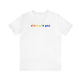 Alaska is Gay Pride T-Shirt: LGBTQ+ Flag Gradient Tee