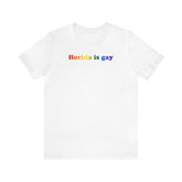 Florida is Gay Pride T-Shirt: LGBTQ+ Flag Gradient Tee