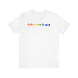 Delaware is Gay Pride T-Shirt: LGBTQ+ Flag Gradient Tee