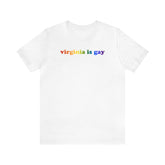 Virginia is Gay Pride T-Shirt: LGBTQ+ Flag Gradient Tee