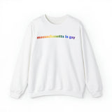 Massachusetts is Gay Pride Sweatshirt: LGBTQ+ Flag Gradient Sweater
