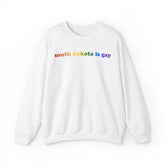 South Dakota is Gay Pride Sweatshirt: LGBTQ+ Flag Gradient Sweater