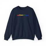 Indiana is Gay Pride Sweatshirt: LGBTQ+ Flag Gradient Sweater