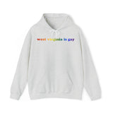 West Virginia is Gay Pride Hoodie: LGBTQ+ Flag Gradient Sweatshirt