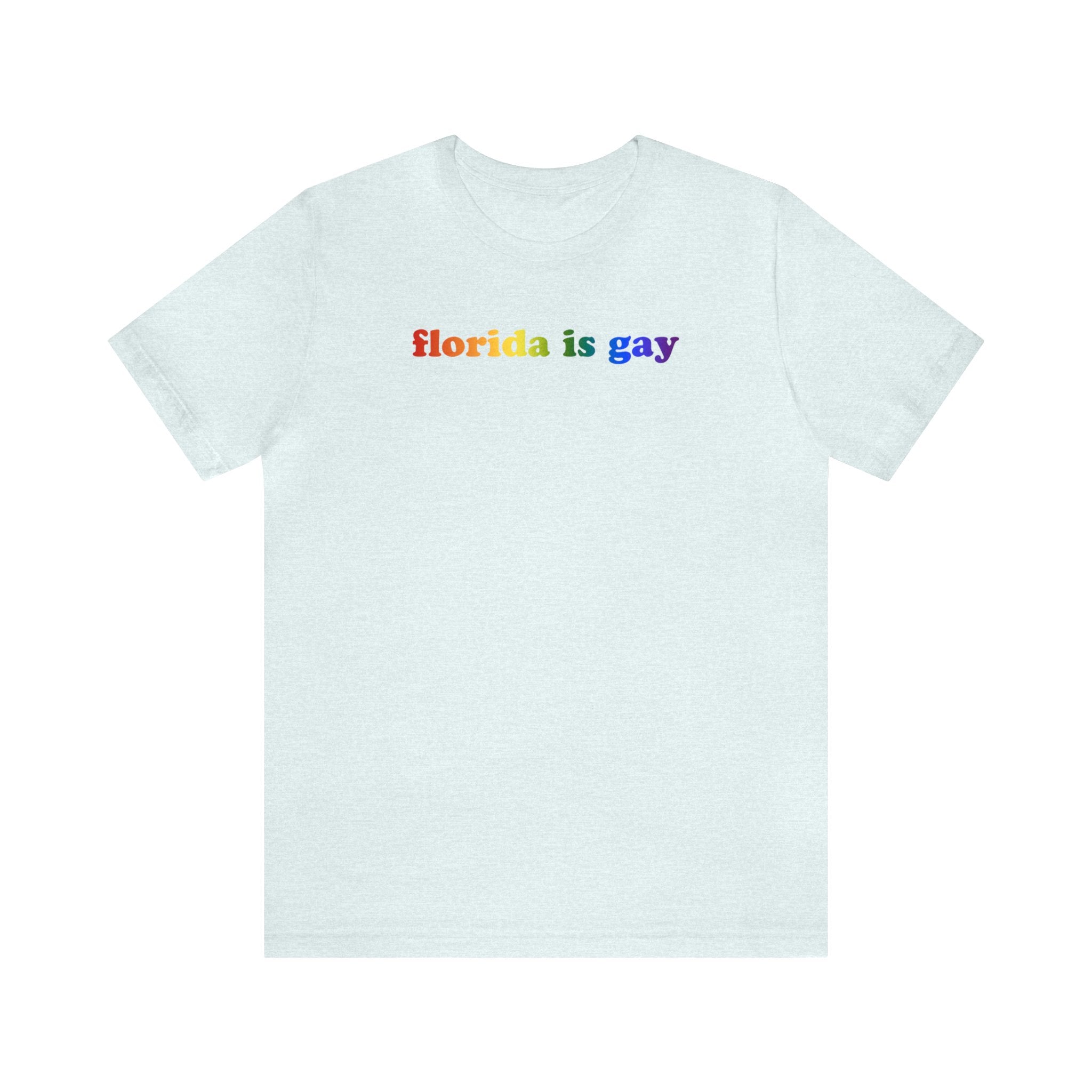 Florida is Gay Pride T-Shirt: LGBTQ+ Flag Gradient Tee