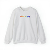 Ohio is Gay Pride Sweatshirt: LGBTQ+ Flag Gradient Sweater