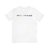 Minnesota is Gay Pride T-Shirt: LGBTQ+ Flag Gradient Tee