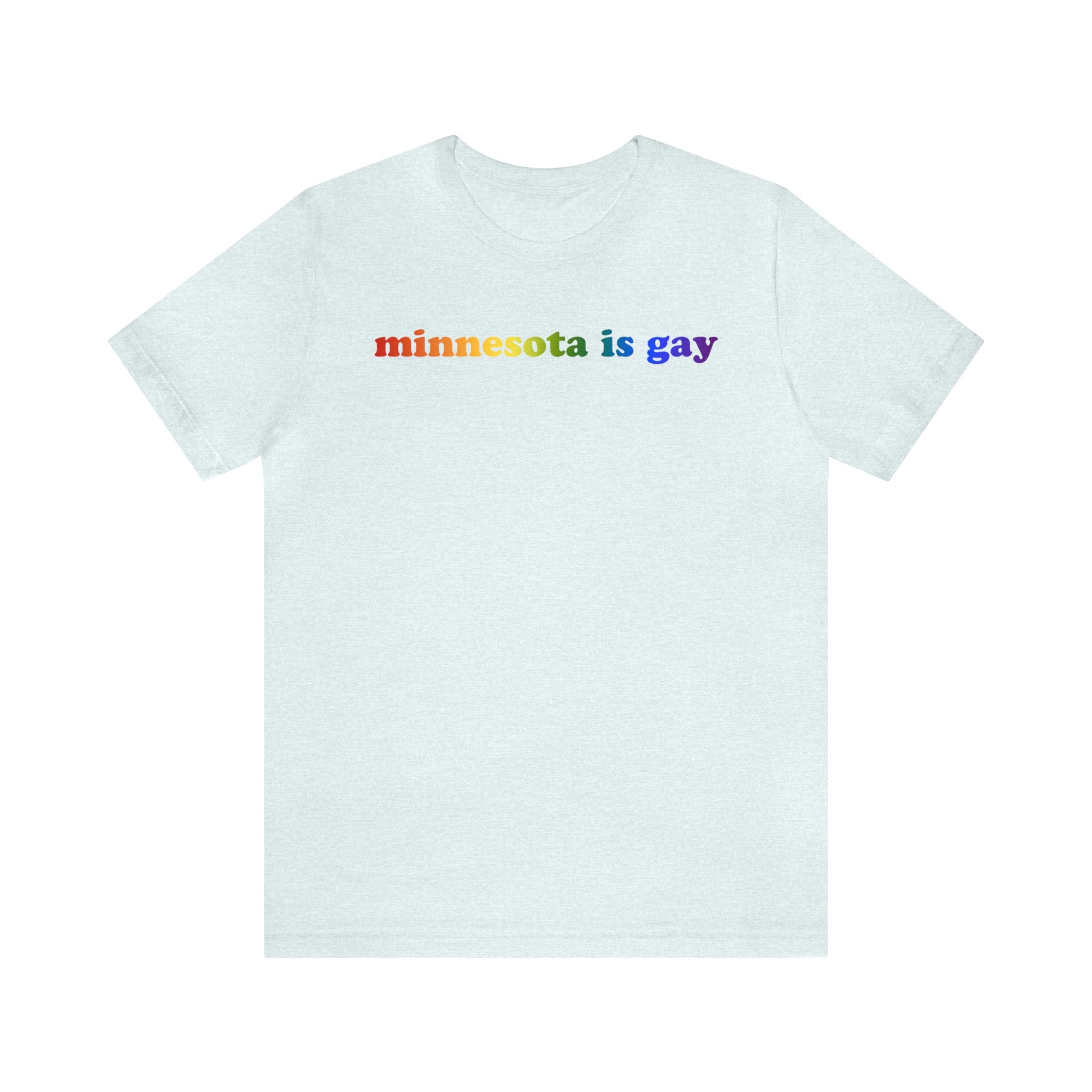 Minnesota is Gay Pride T-Shirt: LGBTQ+ Flag Gradient Tee