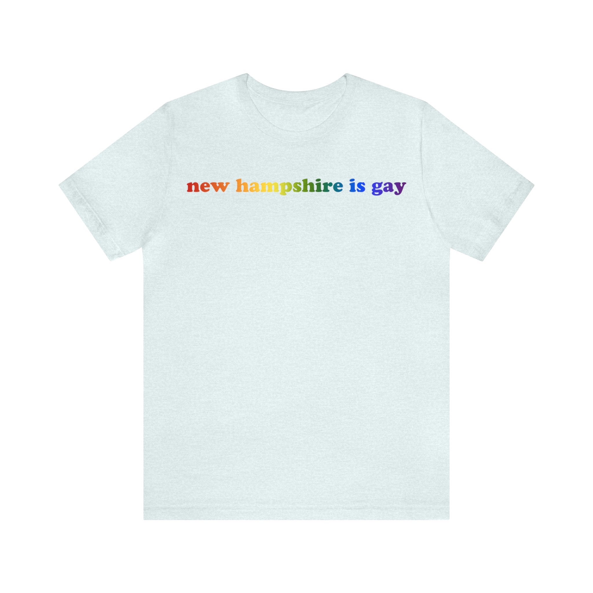 New Hampshire is Gay Pride T-Shirt: LGBTQ+ Flag Gradient Tee