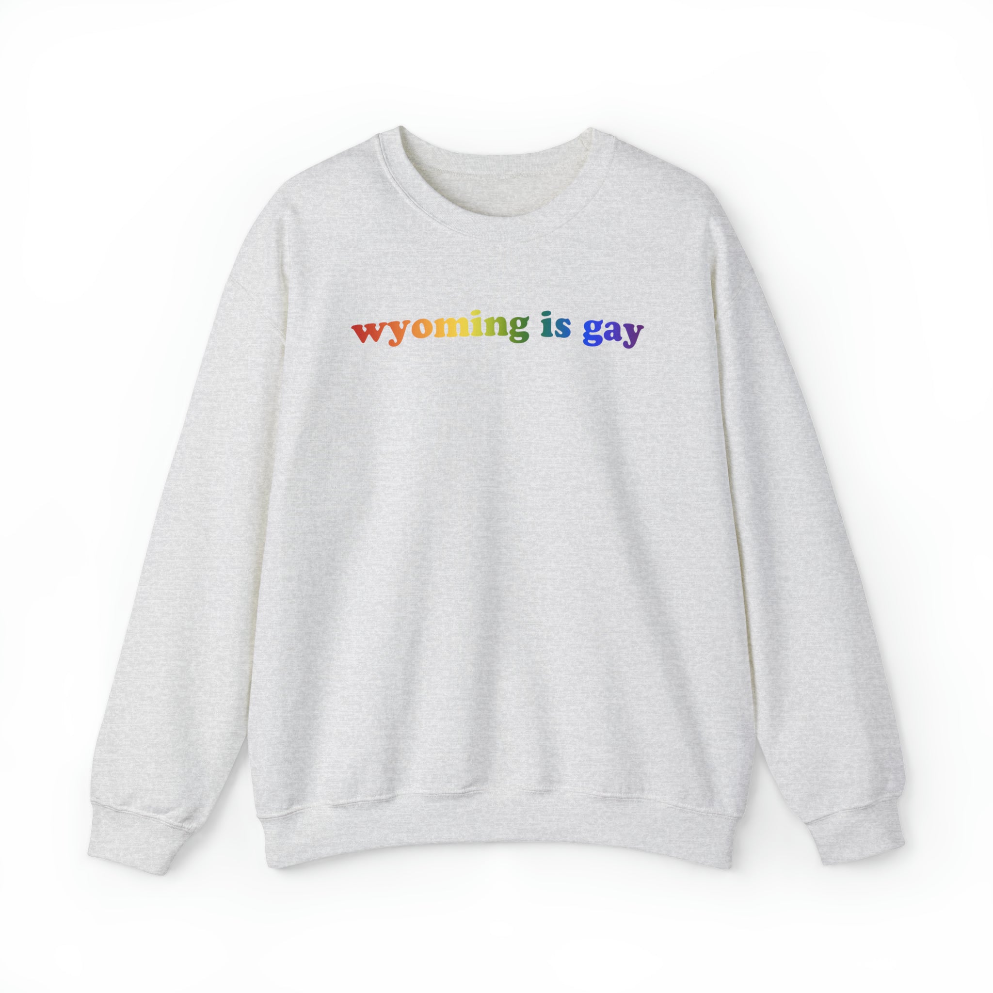 Wyoming is Gay Pride Sweatshirt: LGBTQ+ Flag Gradient Sweater