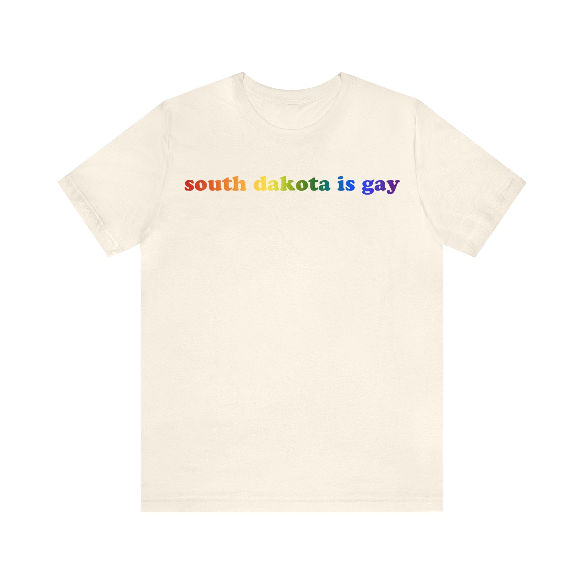 South Dakota is Gay Pride T-Shirt: LGBTQ+ Flag Gradient Tee