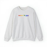 Texas is Gay Pride Sweatshirt: LGBTQ+ Flag Gradient Sweater