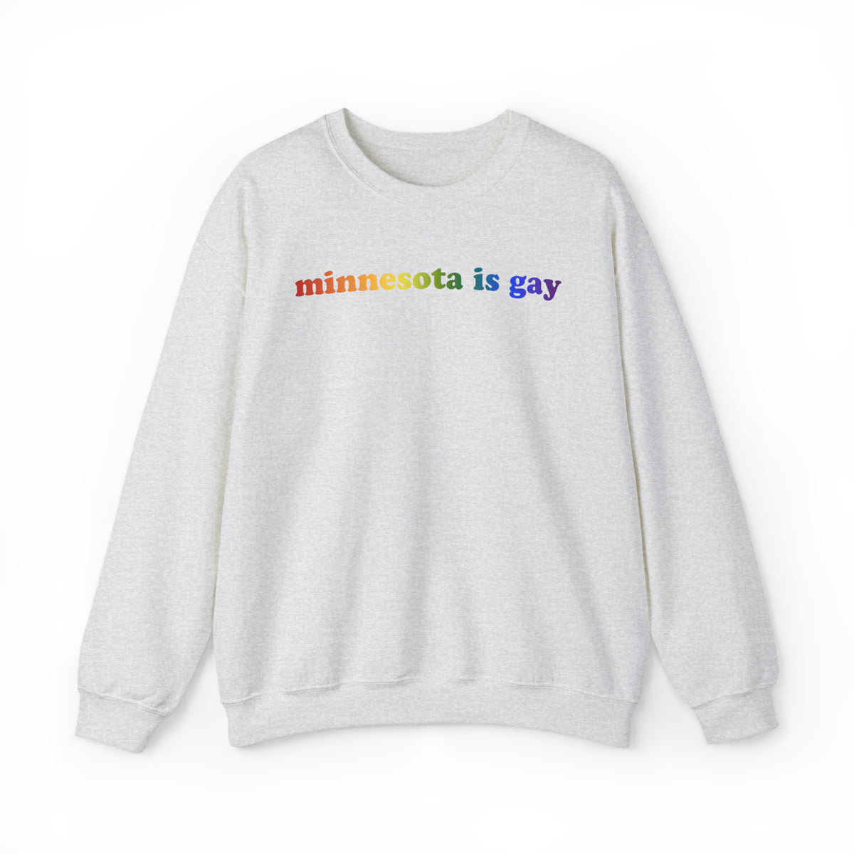 Minnesota is Gay Pride Sweatshirt: LGBTQ+ Flag Gradient Sweater